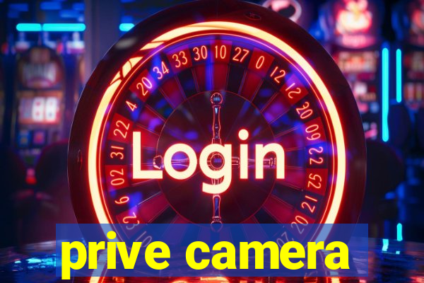 prive camera